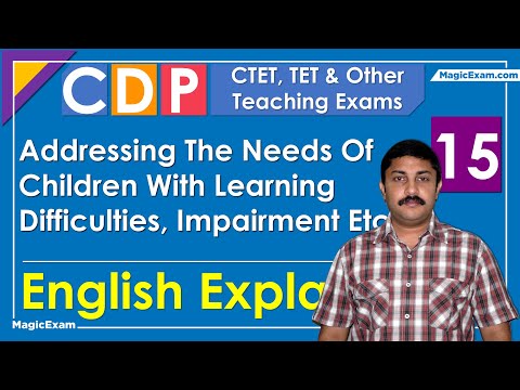 Addressing The Needs Of Children With Learning Difficulties, Impairment CTET CDP 15 English