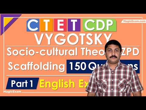 CDP Lev Vygotsky Socio Cultural Theory, ZPD, Scaffolding, Private Speech -150 Questions CTET- Part 1