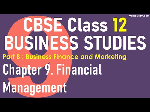 Class 12 BST Business Studies Chapter 9 - Financial Management - Lecture Revision Notes Explanation