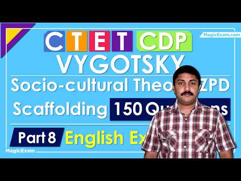 CDP Lev Vygotsky Socio Cultural Theory, ZPD, Scaffolding, Private Speech -150 Questions CTET- Part 8