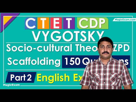 CDP Lev Vygotsky Socio Cultural Theory, ZPD, Scaffolding, Private Speech -150 Questions CTET- Part 2