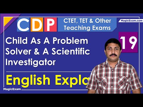 Child As A Problem Solver and A Scientific Investigator CTET CDP 19 English