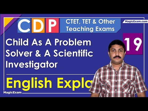 Child As A Problem Solver and A Scientific Investigator CTET CDP 19 English