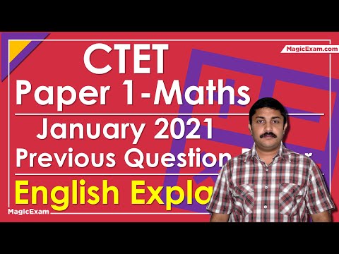 CTET Paper 1 Maths January 2021 Previous Question Paper - Simple English Explanation - 30 questions