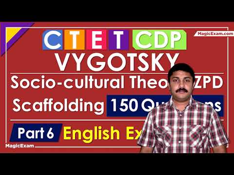 CDP Lev Vygotsky Socio Cultural Theory, ZPD, Scaffolding, Private Speech -150 Questions CTET- Part 6