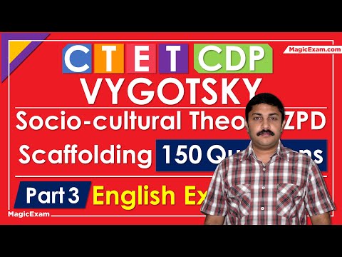 CDP Lev Vygotsky Socio Cultural Theory, ZPD, Scaffolding, Private Speech -150 Questions CTET- Part 3