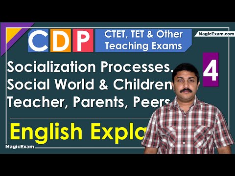 Socialization Processes Social World Children Teacher Parents Peers CTET CDP 03 English