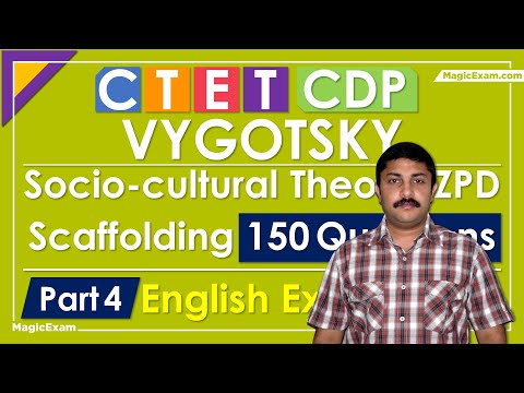 CDP Lev Vygotsky Socio Cultural Theory, ZPD, Scaffolding, Private Speech -150 Questions CTET- Part 4
