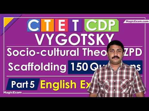 CDP Lev Vygotsky Socio Cultural Theory, ZPD, Scaffolding, Private Speech -150 Questions CTET- Part 5