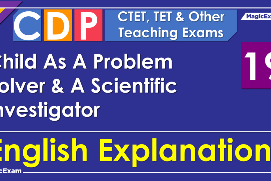 Child As A Problem Solver and A Scientific Investigator magicexam eng