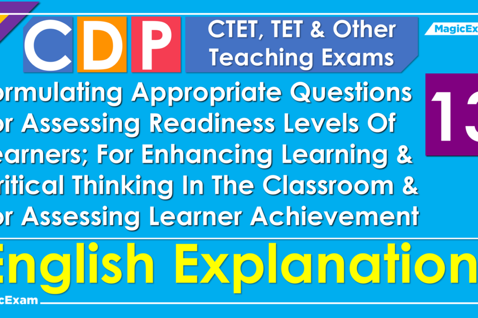 Formulating Appropriate Questions Assessing Readiness Enhancing Learning Critical Thinking CTET CDP Syllabus English MagicExam