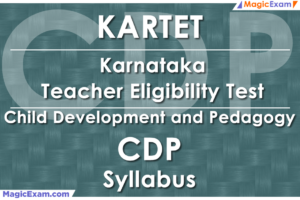 KARTET Karnataka Teacher Eligibility Test CDP Child Development and Pedagogy Official Syllabus Detailed Explanation Videos Important Questions MagicExam