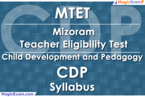 MTET Mizoram Teacher Eligibility Test CDP Child Development and Pedagogy Official Syllabus Detailed Explanation Videos Important Questions MagicExam