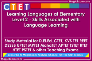 learning languages at elementary level 2 skills associated with language learning study material for deled ctet cdp pedagogy teaching exams magicexam