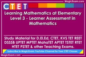 learning mathematics at elementary level 3 learner assessment in mathematics study material for deled ctet cdp pedagogy teaching exams magicexam
